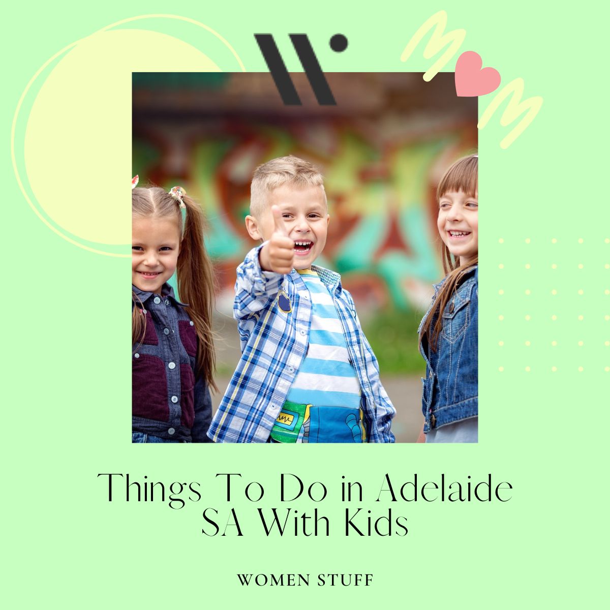 Things To Do in Adelaide SA With Kids Banner Image