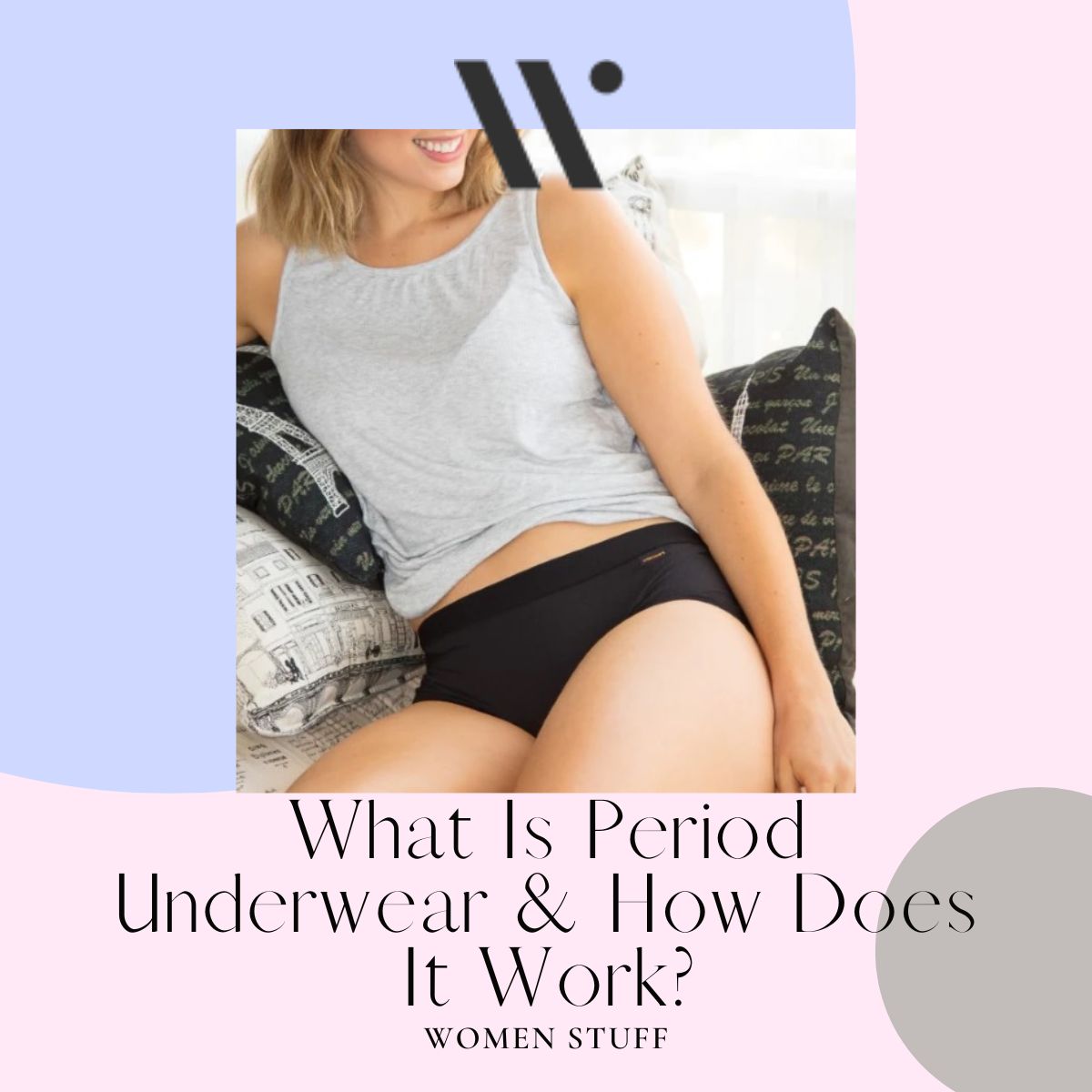Period underwear - how does it work?