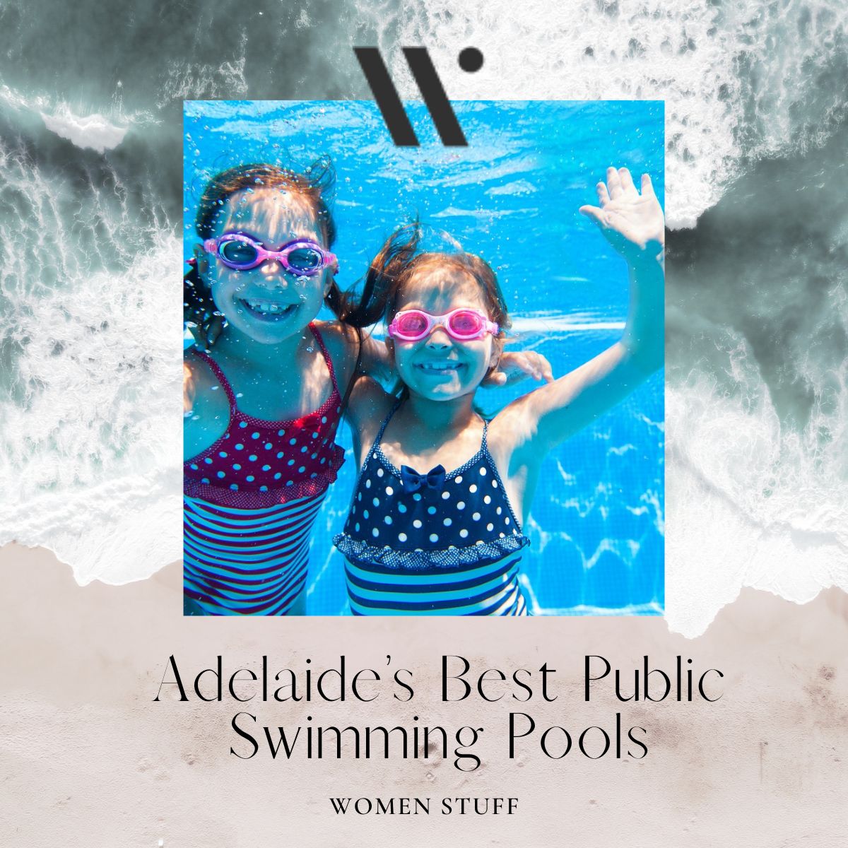 Adelaide’s Best Public Swimming Pools Banner Image