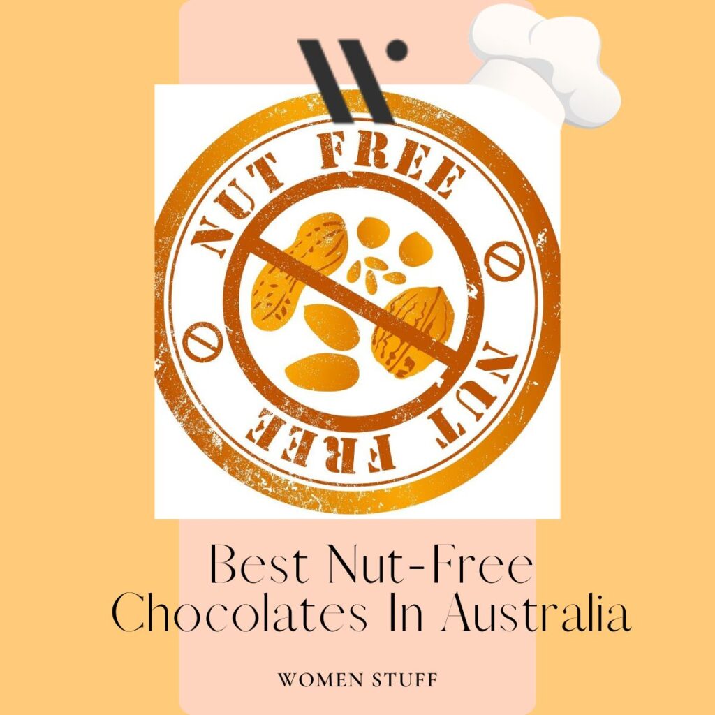Best NutFree Chocolates in Australia Women Stuff