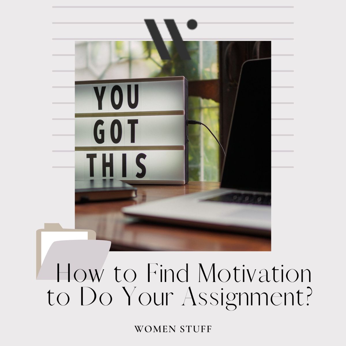 How to Find Motivation to Do Your Assignment Banner Image