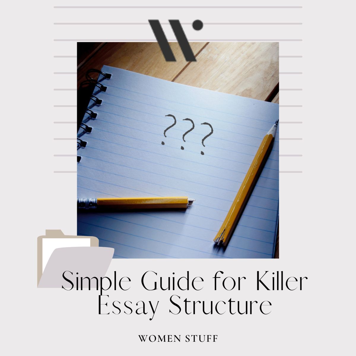 Simple Guide for Killer Essay Structure Banner Image