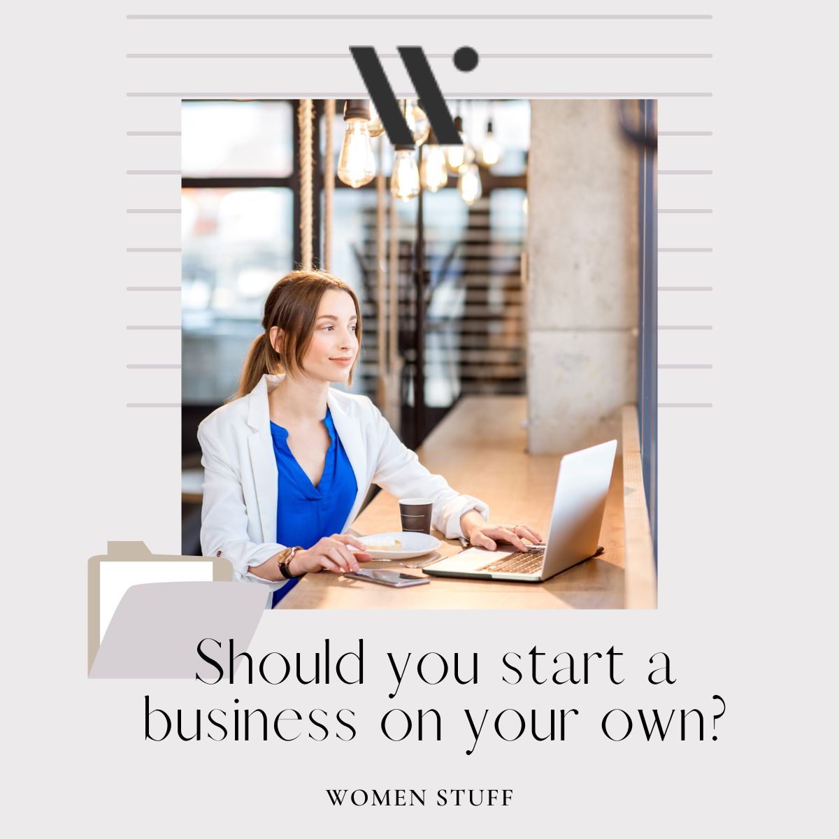 Should you start a business on your own Banner Image