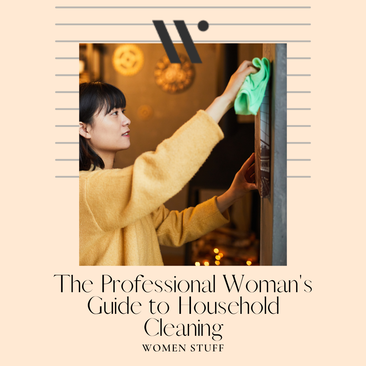 The Professional Woman's Guide to Household Cleaning Banner Image - Asian girl cleaning the window