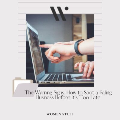 How to Spot a Failing Business Before It's Too Late